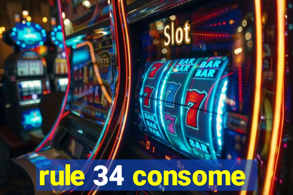 rule 34 consome